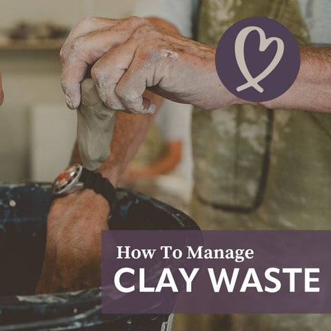 How To Manage Clay Waste in the Pottery Studio. 