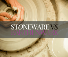 Stoneware clay vs Earthenware Clay